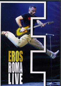 Ramazzotti, Eros: Eros Live In Rome, July 7th (DVD)
